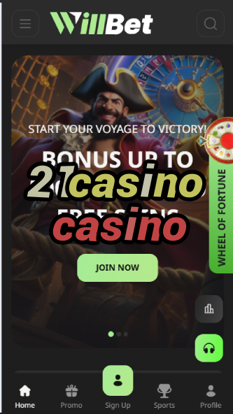 21Casino Casino - Premium Online Casino Brand-casinoorder.vip